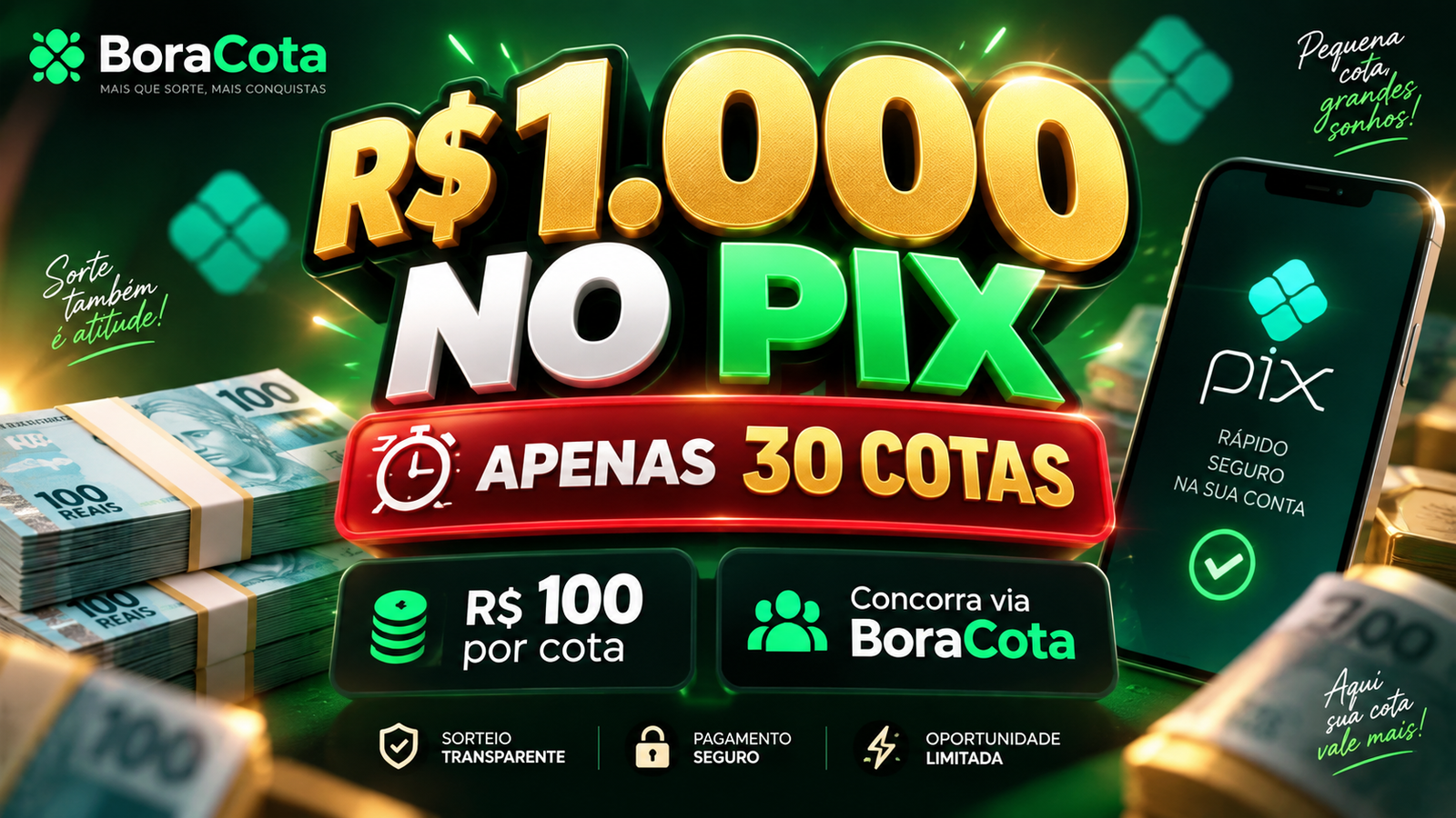 R$ 1.000 REAIS NO PIX Apenas 30 Cotas